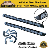 Pair Side Steps Bars fit Triton MN ML 2006-2015 Heavy Steel Powder Coated Matte Black